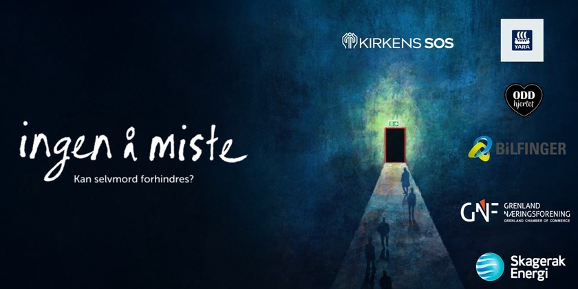 «INGEN Å MISTE» - Fagdag om selvmordsforebygging 