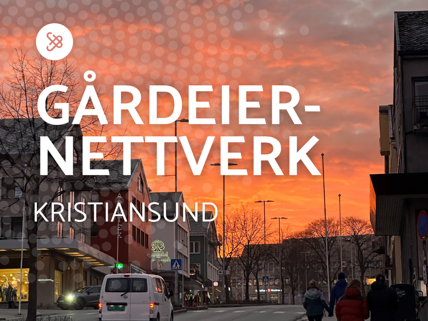 Vi starter gårdeiernettverk i Kristiansund