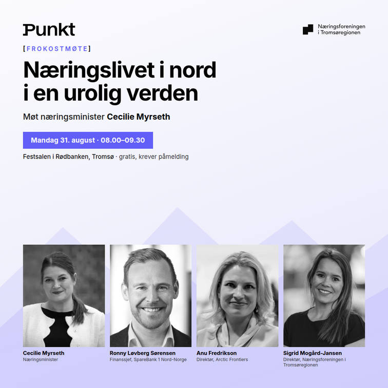 Frokostmøte: Næringslivet i nord i en urolig verden